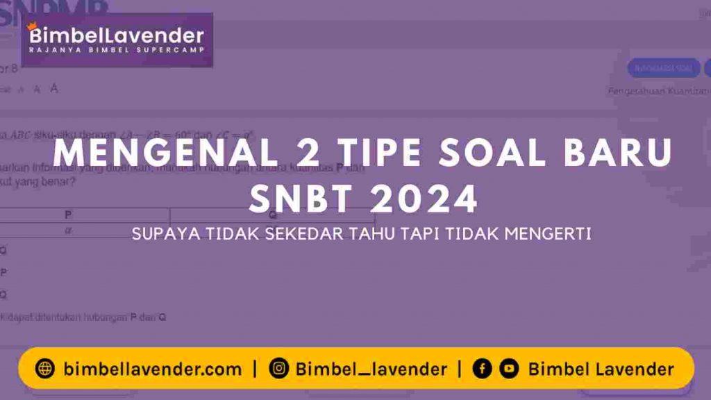 Mengenal 2 Tipe Soal Baru SNBT 2024