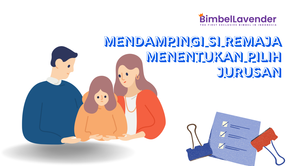Mendampingi Si Remaja Menentukan Pilih Jurusan: Panduan Lengkap dari Bimbel Lavender